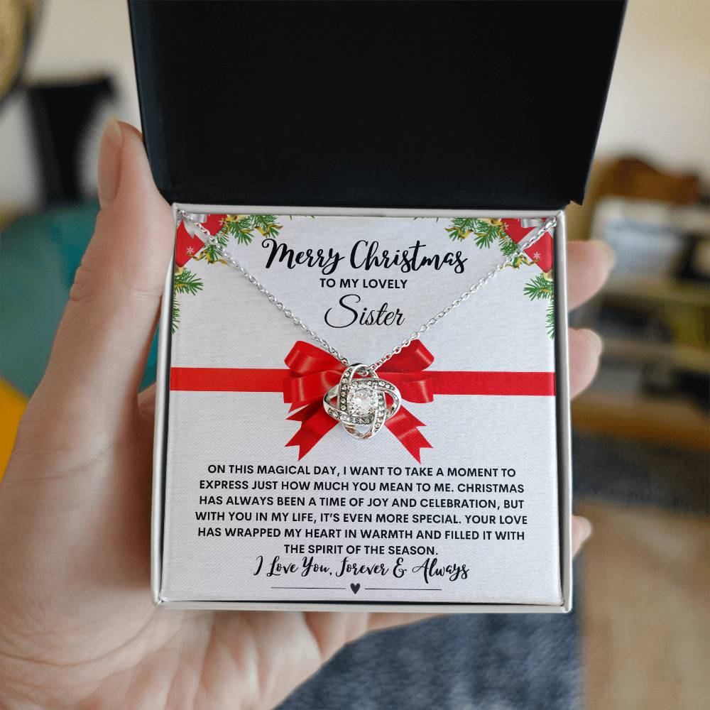 Merry Christmas to My Sister! Love Knot