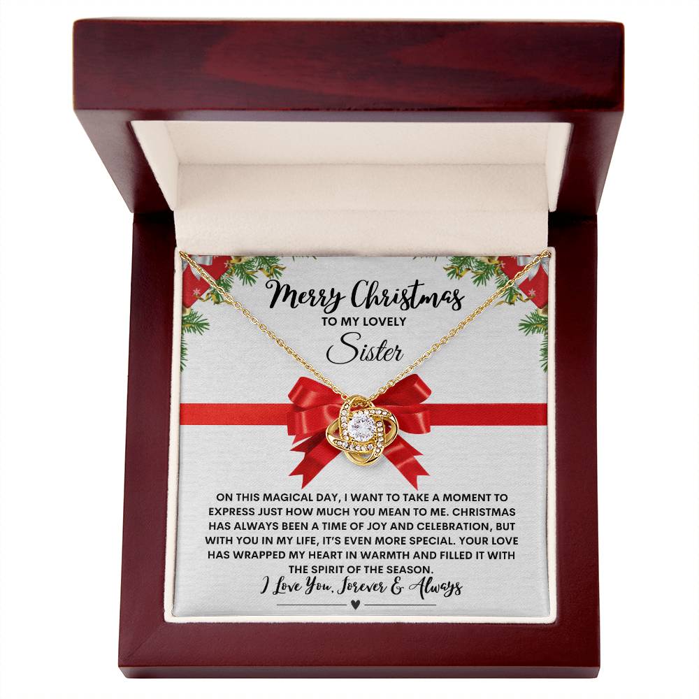 Merry Christmas to My Sister! Love Knot