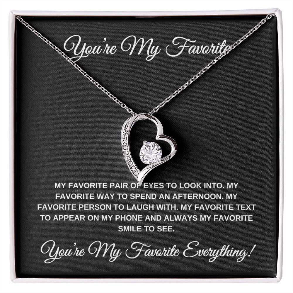 You're My Favorite Everything! BLACK Heart Pandent