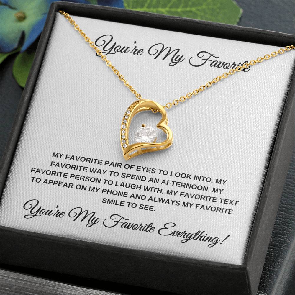 You're My Favorite Everything! HEART PENDANT